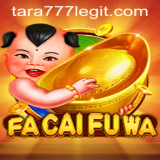 Exploring the Enchanting World of FaCaiFuWa Through Tara777