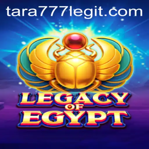 Unveiling the World of LegacyOfEgypt and the Mystical Journey of Tara777