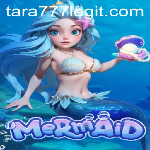 Dive into the World of 'Mermaid': Experience the Magic with Tara777