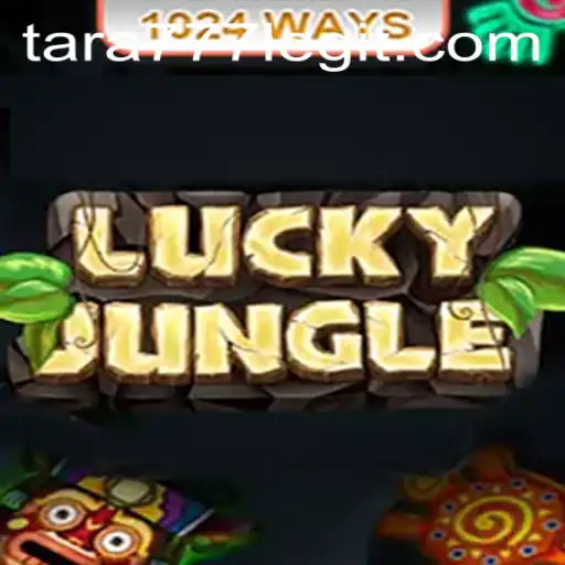 LuckyJungle1024: An Exciting Gaming Adventure with a Twist of Tara777