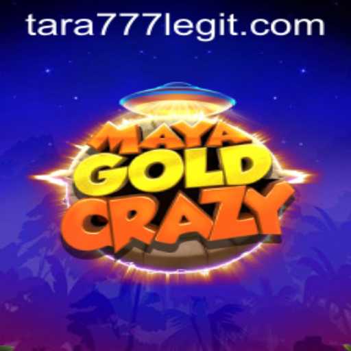 MayaGoldCrazy: Embark on an Adventure with Tara777