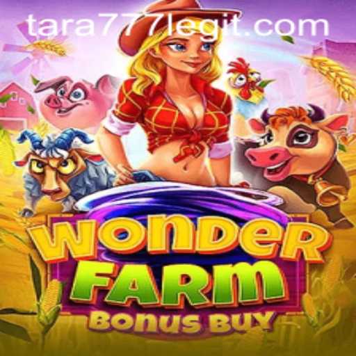 Exploring the Thrilling World of WonderFarmBonusBuy and Tara777